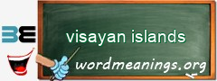 WordMeaning blackboard for visayan islands